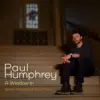 Paul Humphrey - A Window In